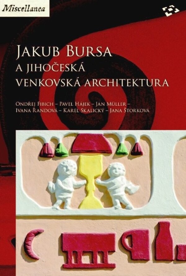 Jakub Bursa a jihočeská venkovská architektura 