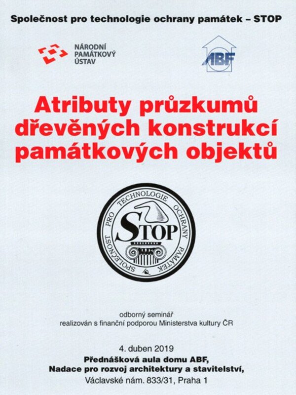 Nový sborník Společnosti pro technologie ochrany památek – STOP se týká problematiky průzkumů dřevěných konstrukcí.