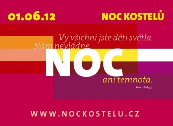 Za motto Noci kostelů 2012 byl vybrán citát z Bible: Vy všichni jste děti světla. Nám nevládne noc ani temnota. 